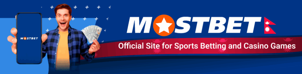 Join Mostbet Nepal for secure betting and exclusive bonuses